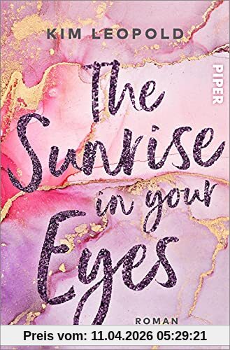 The Sunrise in Your Eyes (California Dreams 2): Roman | Gefühlvolle New-Adult-Romance unter der Sonne Kaliforniens