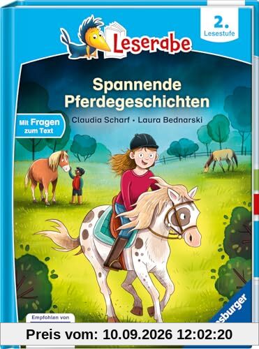 Spannende Pferdegeschichten - Lesen lernen mit dem Leseraben - Erstlesebuch - Kinderbuch ab 7 Jahren - Lesen üben 2. Klasse Mädchen und Jungen (Leserabe 2. Klasse) (Leserabe - 2. Lesestufe)