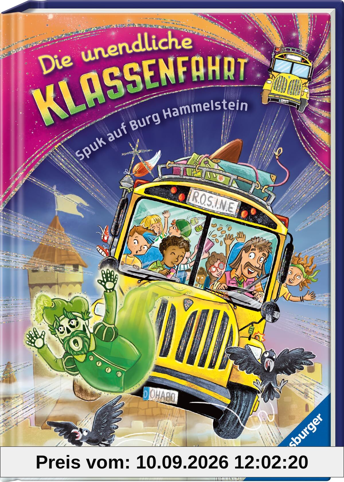 Die unendliche Klassenfahrt: Spuk auf Burg Hammelstein. Erstlesebuch ab 8 Jahren für Jungen und Mädchen