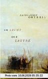 Im Licht der Lagune. Roman