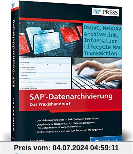 SAP-Datenarchivierung: Inkl. DSGVO (GDPR) und SAP ILM Retention Management (SAP PRESS)