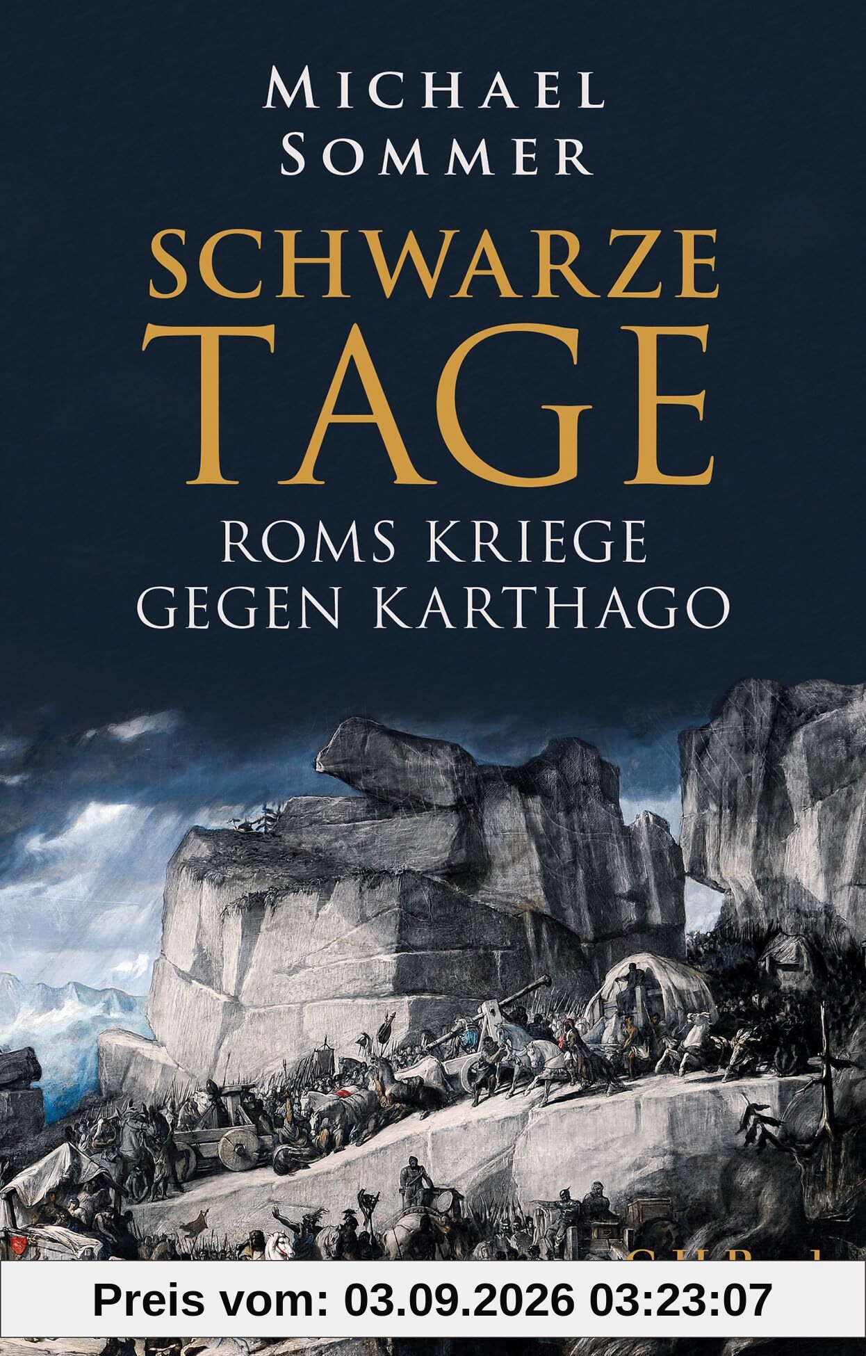Schwarze Tage: Roms Kriege gegen Karthago (Beck Paperback)