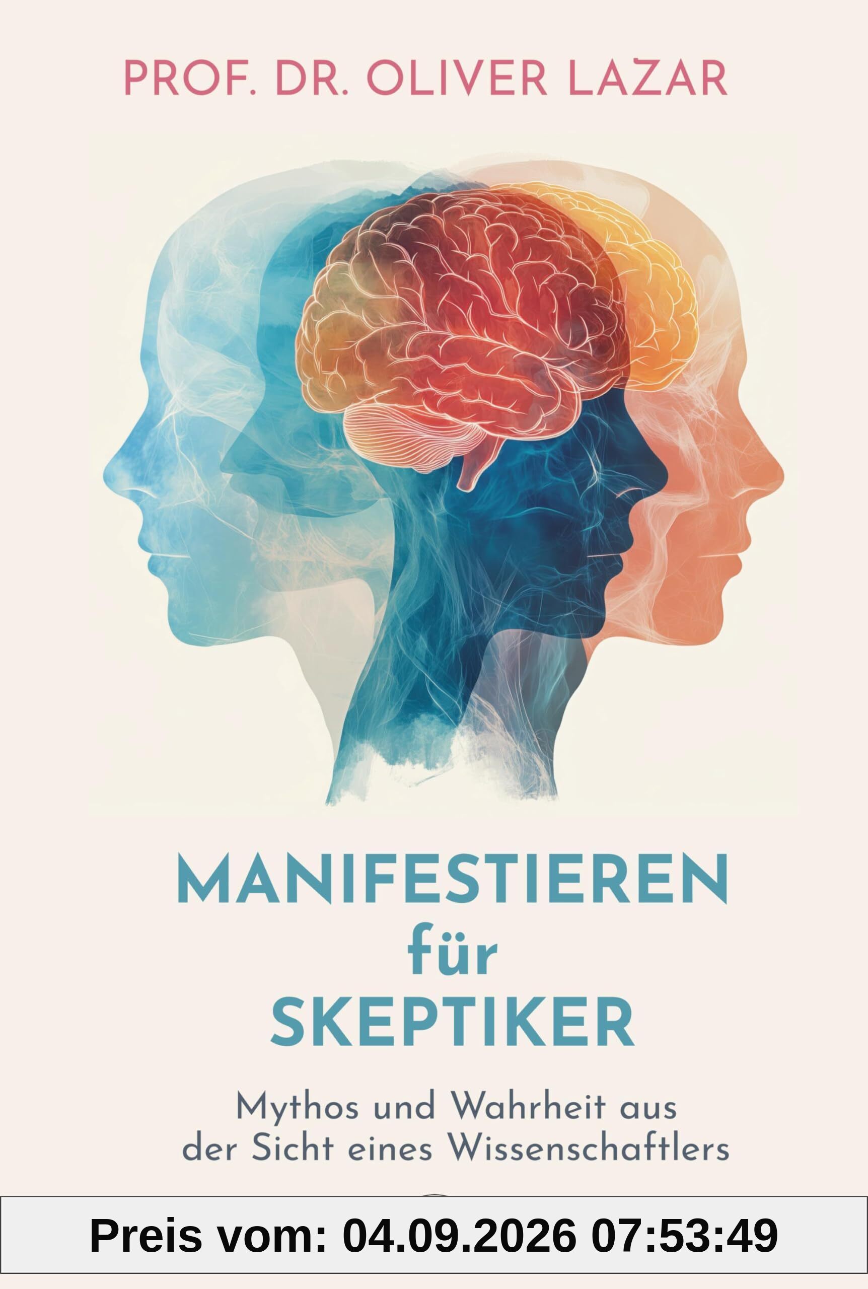 Manifestieren für Skeptiker: Mythos und Wahrheit aus der Sicht eines Wissenschaftlers
