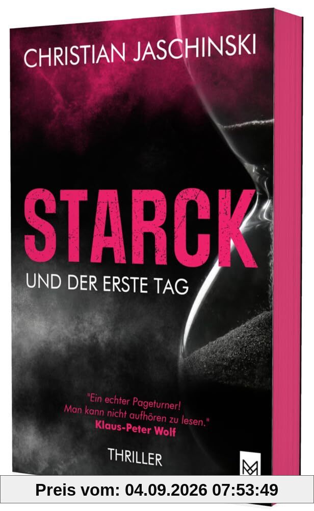 STARCK und der erste Tag: Thriller (Erste Auflage mit exklusivem Farbschnitt!) (Starck-Reihe: Staatsanwalt im Schatten)