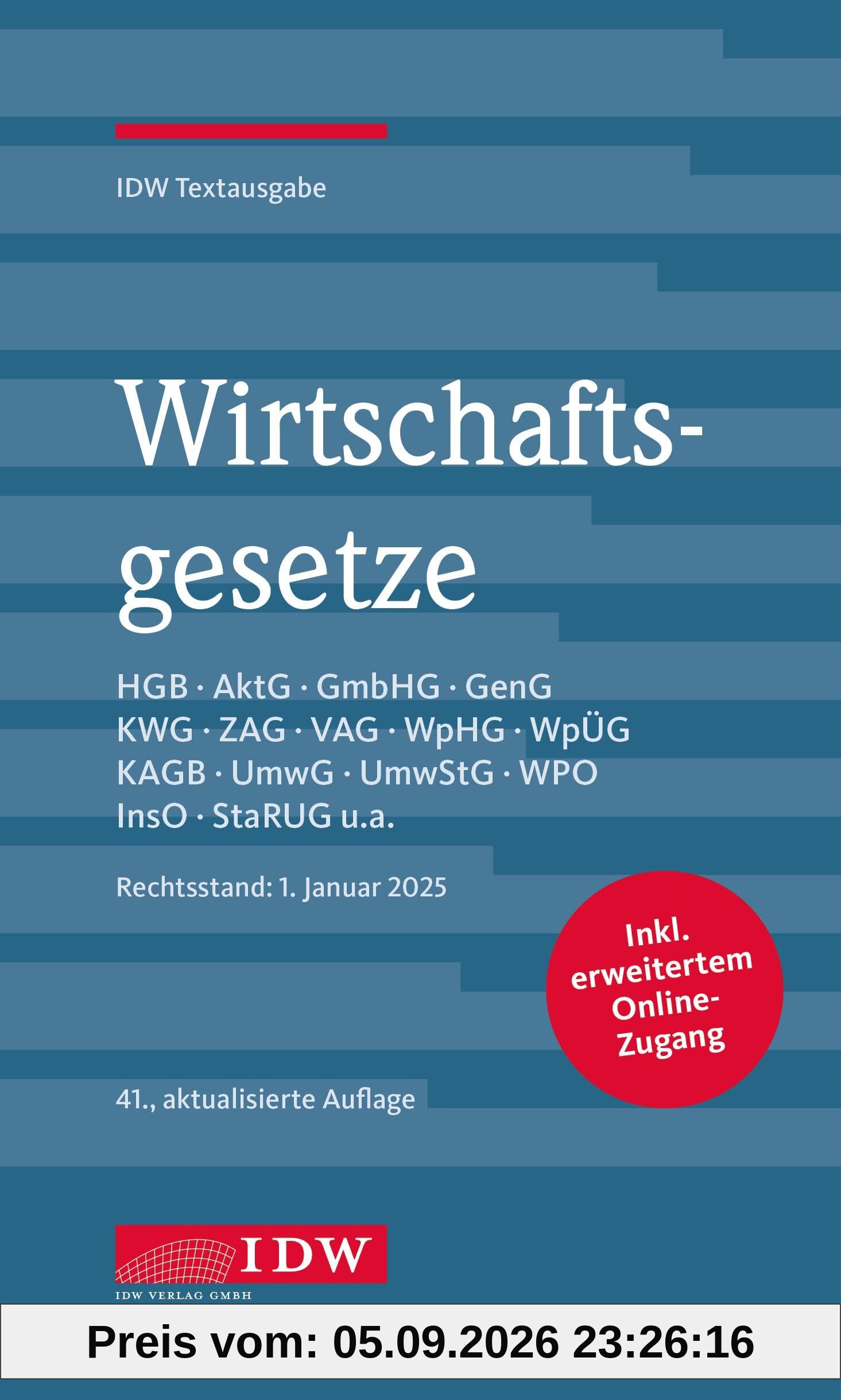Wirtschaftsgesetze 2025: Rechtsstand: 1. Januar 2025, IDW Textausgabe