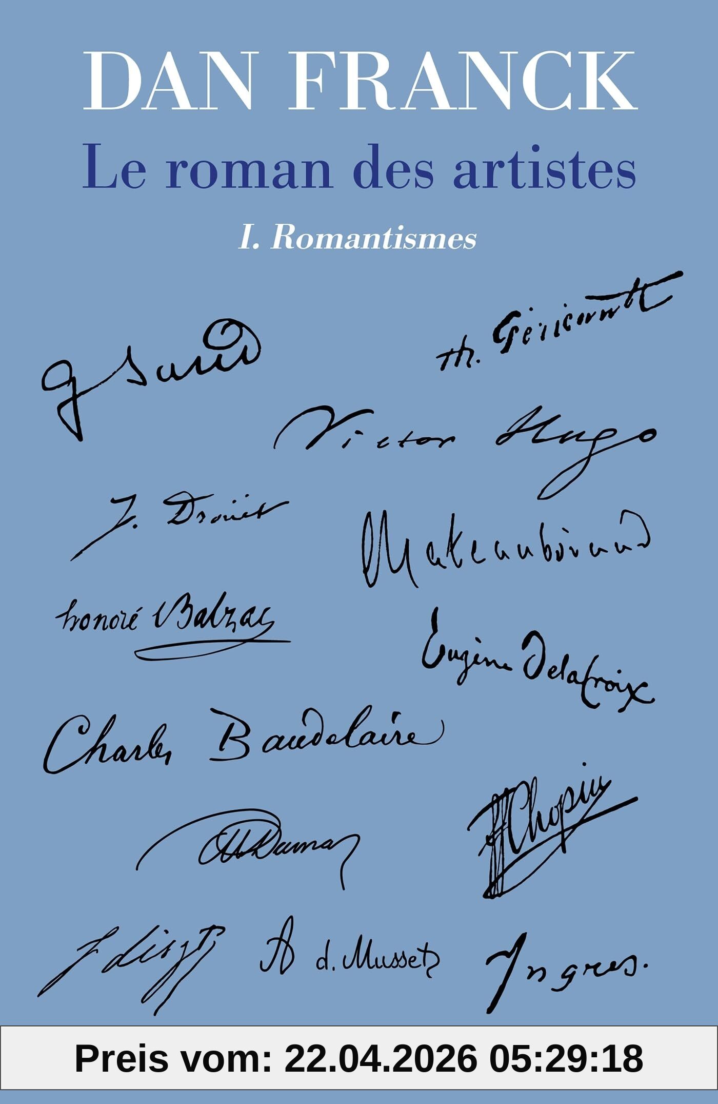 Le roman des artistes. Vol. 1. Romantismes