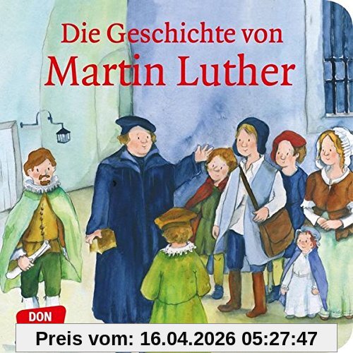 Die Geschichte von Martin Luther: Mini-Bilderbuch