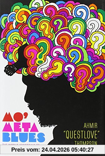 Thompson, Ahmir Questlove Mo' Meta Blues, The World According To Questlove