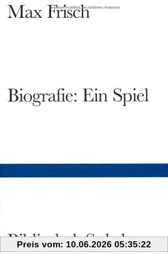 Biografie: Ein Spiel (Bibliothek Suhrkamp)