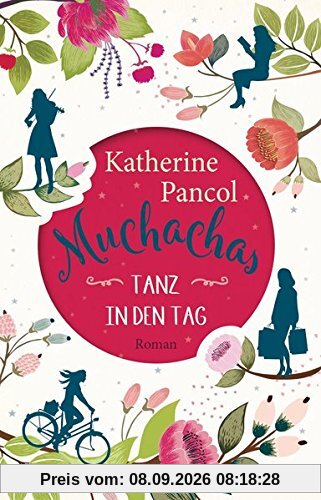 Muchachas: Tanz in den Tag - Roman Bd. 1