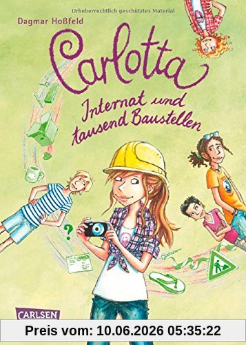 Carlotta, Band 5: Carlotta - Internat und tausend Baustellen