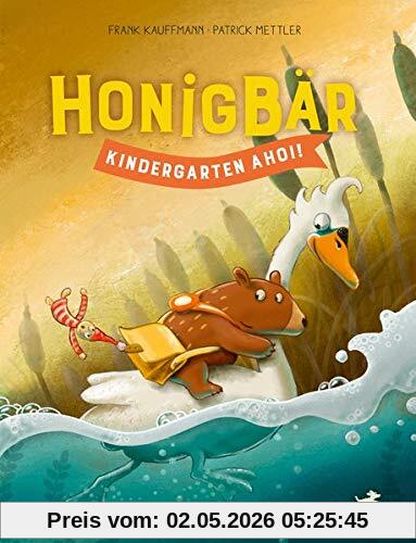 Honigbär: Kindergarten ahoi!: Kindergarten ahoi!. Bilderbuch