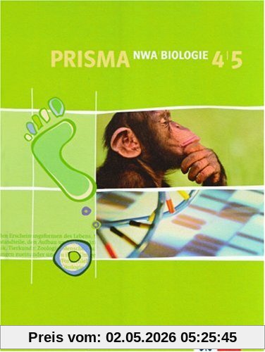 Prisma NWA. Naturwissenschaftliches Arbeiten. Ausgabe für Baden-Württemberg: PRISMA. Biologie 4/5. Baden-Württemberg: Für den naturwissenschaftlichen Unterricht in der Sekundarstufe I: BD 4/5
