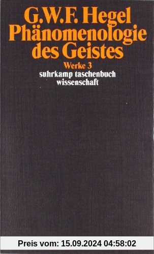 Werke in 20 Bänden mit Registerband: 3: Phänomenologie des Geistes: BD 3 (suhrkamp taschenbuch wissenschaft)