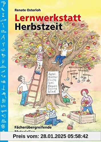 Lernwerkstatt Herbstzeit 1./2. Klasse: Fächerübergreifende Kopiervorlagen (Lernwerkstatt Sachunterricht)