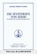 Die Reinheit, Grundlage geistiger Kraft: Die Mysterien von Jesod