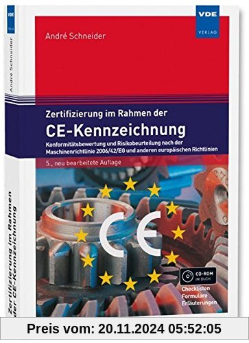 Zertifizierung im Rahmen der CE-Kennzeichnung: Konformitätsbewertung und Risikobeurteilung nach der Maschinenrichtlinie 