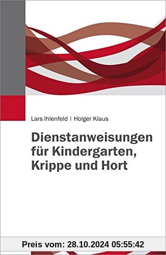 Dienstanweisungen für Kindergarten, Krippe und Hort