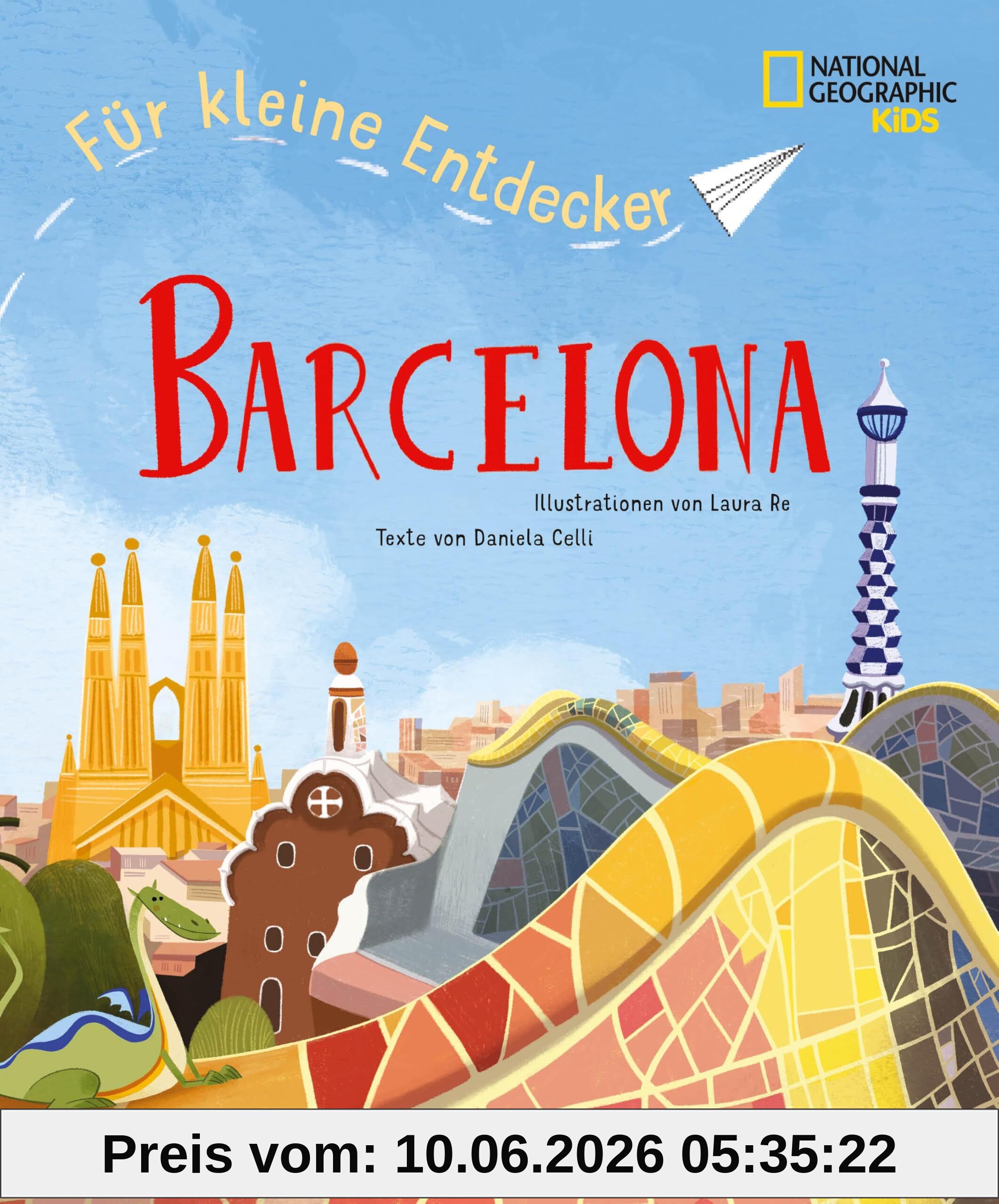 Barcelona für kleine Entdecker. Reiseführer für Kinder: National Geographic Kids; für Kinder ab 6 Jahren