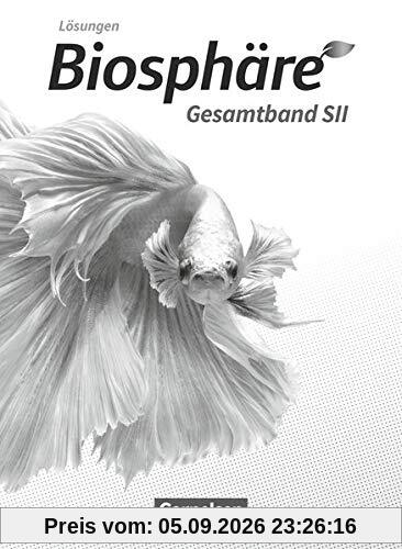 Biosphäre Sekundarstufe II - 2.0 - Allgemeine Ausgabe - Gesamtband: Lösungen zum Schülerbuch