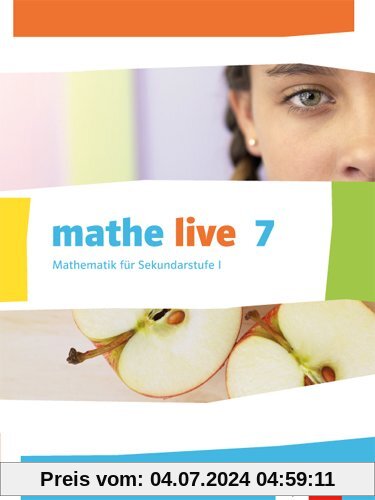 mathe live / Schülerbuch 7. Schuljahr: Ausgabe N