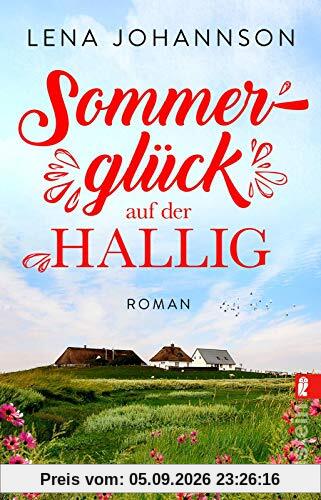 Sommerglück auf der Hallig: Roman