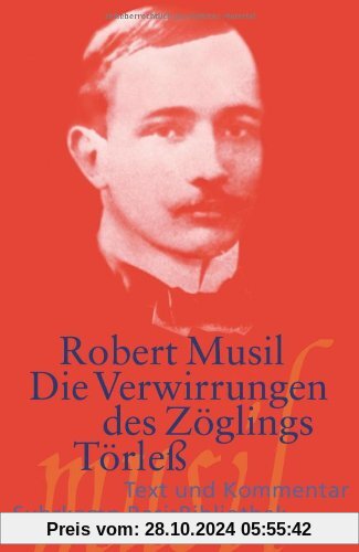 Die Verwirrungen des Zöglings Törleß: Mit einem Kommentar von Oliver Pfohlmann (Suhrkamp BasisBibliothek)