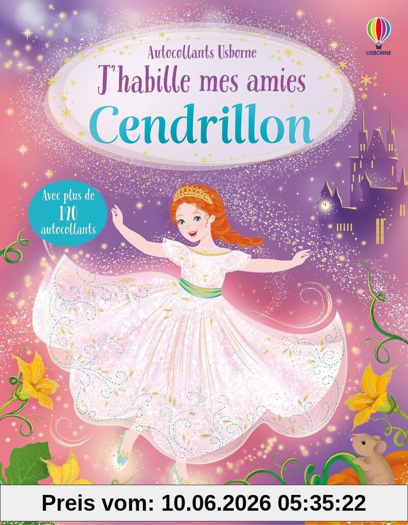 J'habille mes amies : Cendrillon : Dès 5 ans