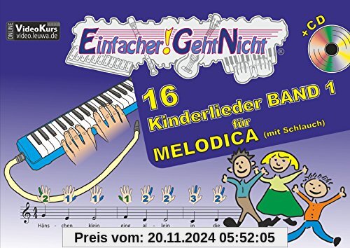 Einfacher!-Geht-Nicht: 16 Kinderlieder BAND 1 - für MELODICA (mit Schlauch) mit CD: Das besondere Notenheft für Anfänger