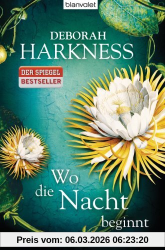 Deborah Harkness Wo Die Nacht Beginnt, Roman