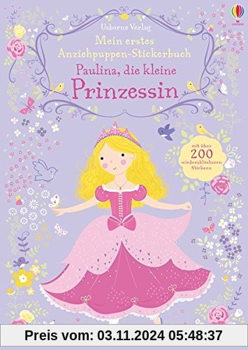 Mein erstes Anziehpuppen-Stickerbuch: Paulina, die kleine Prinzessin