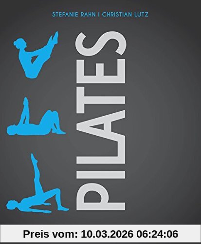 Stefanie Rahn Pilates, Das Komplette Trainingsbuch