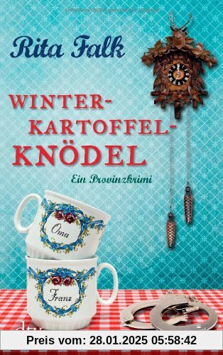 Winterkartoffelknödel: Ein Provinzkrimi