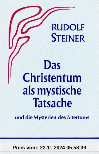 Das Christentum als mystische Tatsache und die Mysterien des Altertums