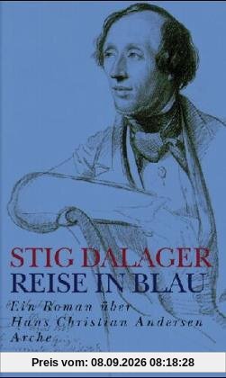 Reise in Blau. Ein Roman über Hans Christian Andersen