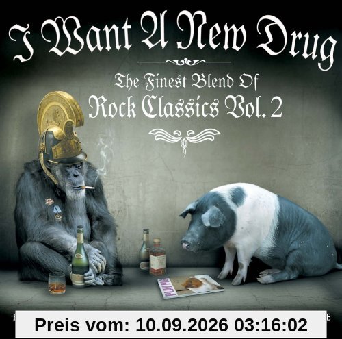 I want a new drug - The finest blend of Rock Classics Vol. 2