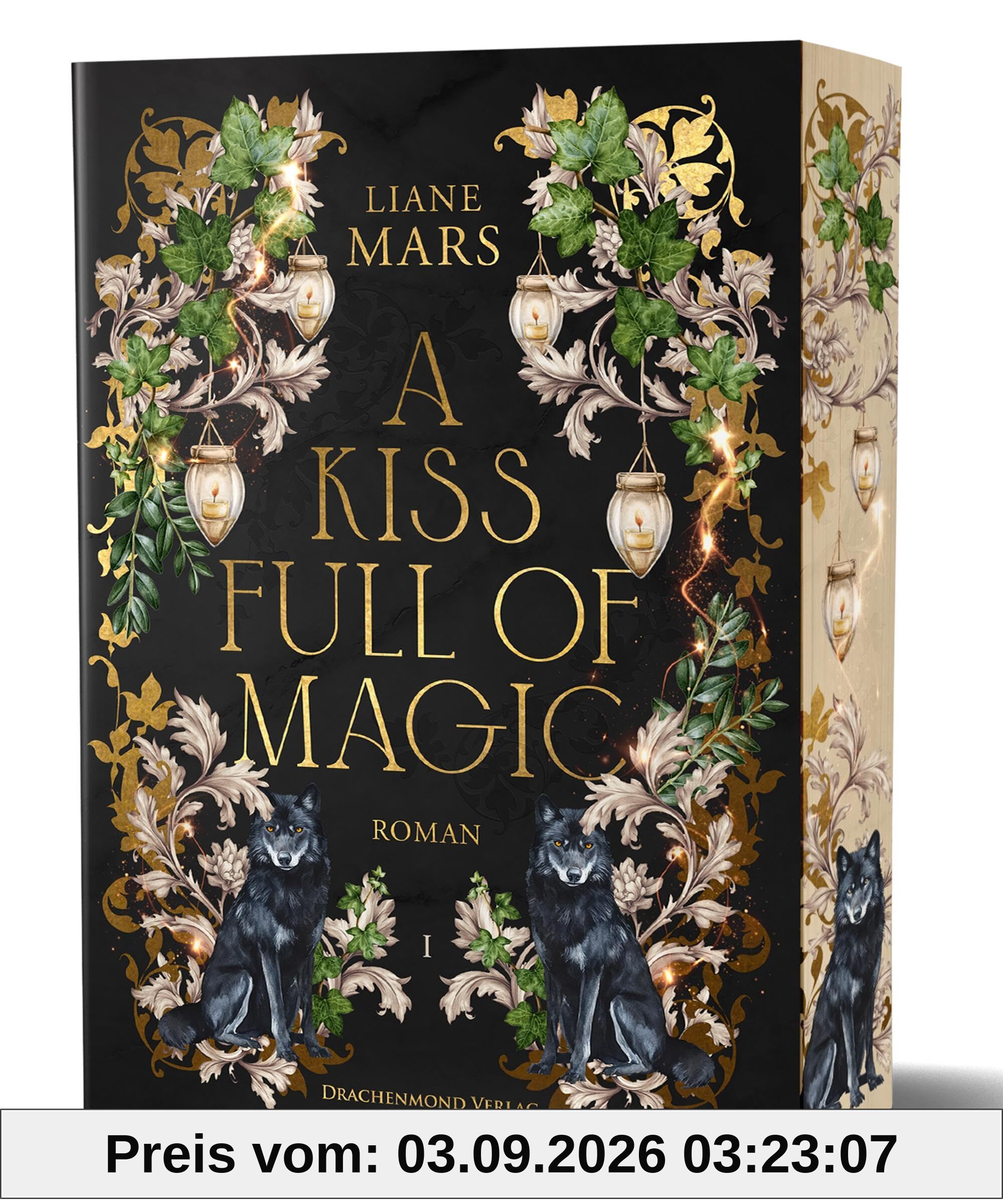 A Kiss full of Magic: Magische Fantasy voller Liebe mit Gestaltwandlern und Hexen | Softcover mit Farbschnitt-Garantie