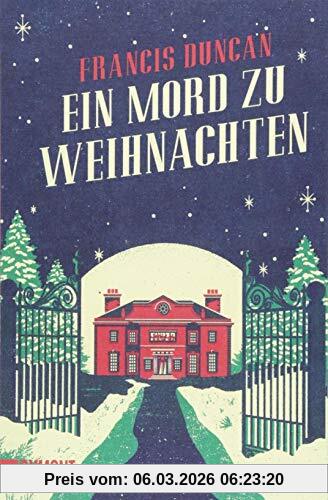 Francis Duncan Ein Mord Zu Weihnachten, Kriminalroman (Taschenbücher)