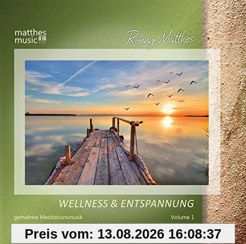 Wellness & Entspannung: Gemafreie Meditationsmusik (Vol. 1)