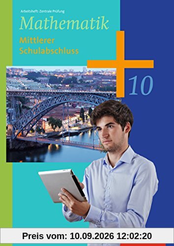 Mathematik - Arbeitshefte Ausgabe 2014 für die Sekundarstufe I: Arbeitsheft Zentrale Prüfung MS-Abschluss