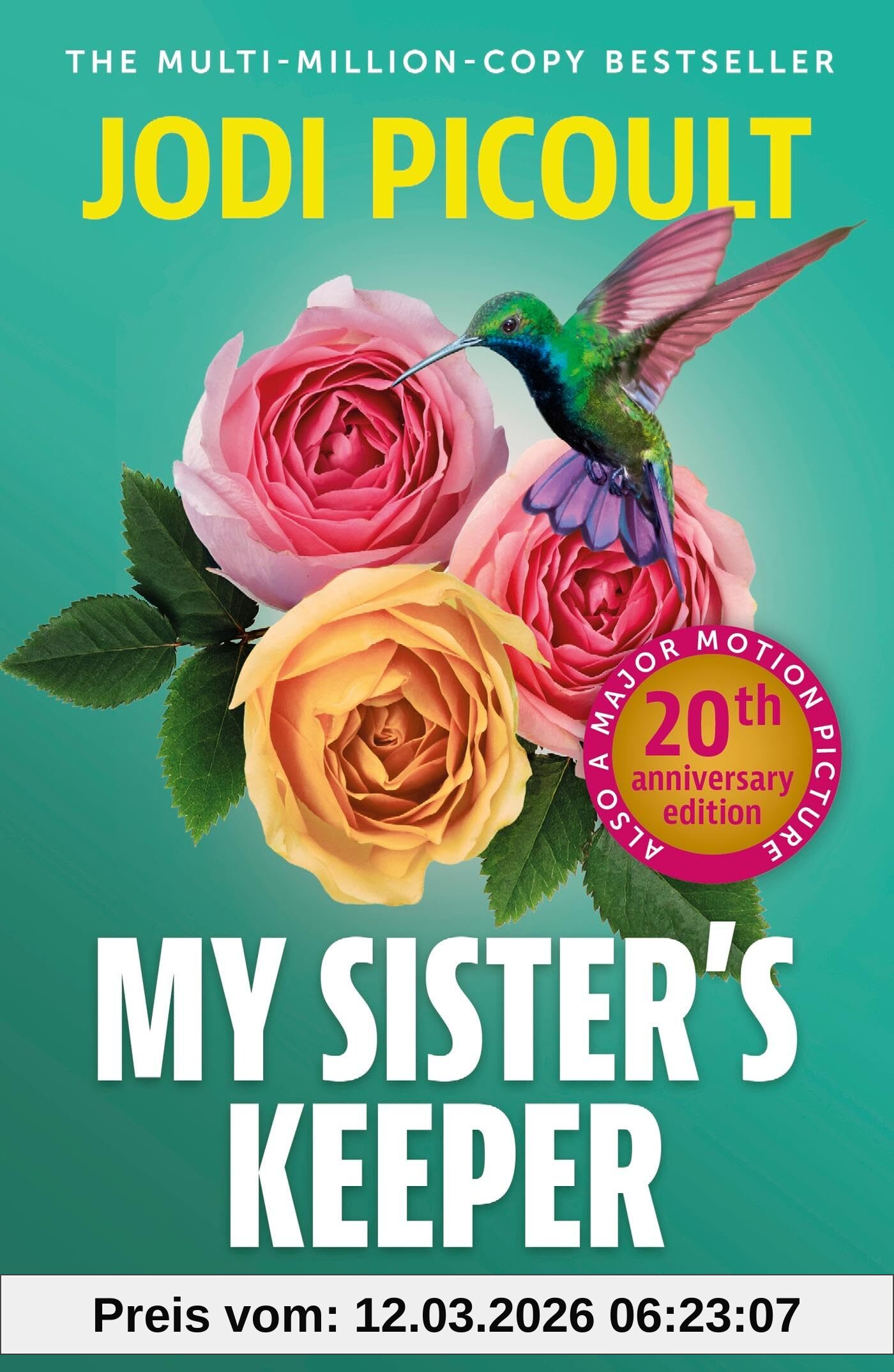 Jodi Picoult My Sister's Keeper, The Gripping And Hugely Emotional Tear-jerker From The Bestselling Author Of Mad Honey