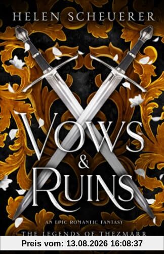 Vows & Ruins: An epic romantic fantasy (The Legends of Thezmarr, Band 2)