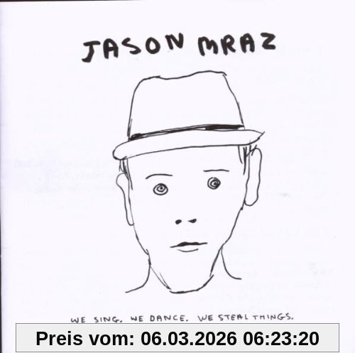 Jason Mraz We Sing. We Dance. We Steal Things.