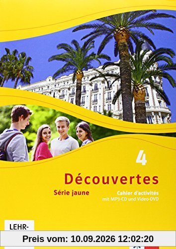 Découvertes / Cahier d'activités mit MP3-CD und Video-DVD: Série jaune (ab Klasse 6)