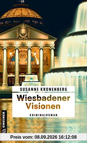 Wiesbadener Visionen: Norma Tanns zehnter Fall (Kriminalromane im GMEINER-Verlag)