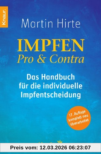 Martin Hirte Impfen Pro & Contra, Das Handbuch Für Die Individuelle Impfentscheidung