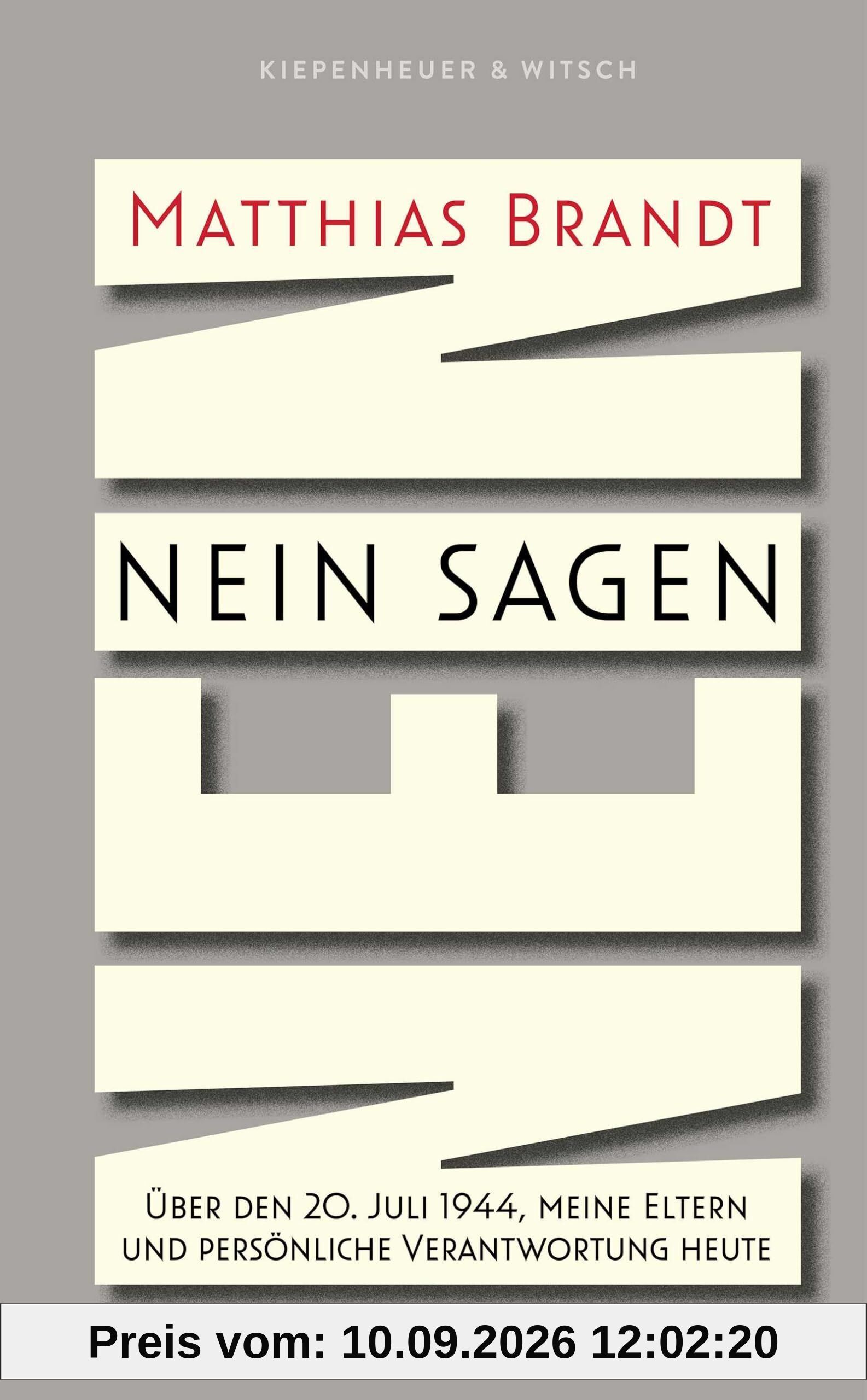 Nein sagen: Über den 20. Juli 1944, meine Eltern und persönliche Verantwortung heute