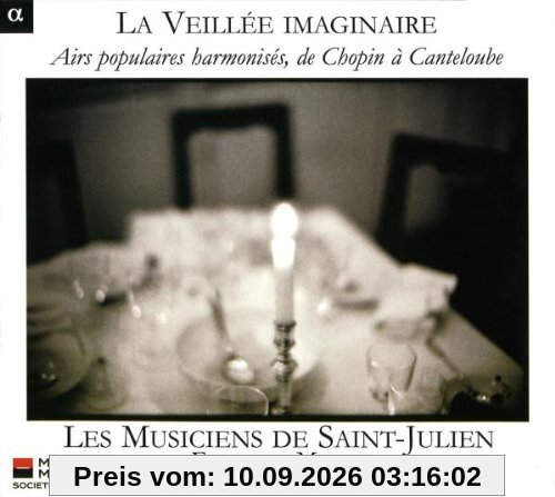 La Veilee Imaginaire - Volkslieder in Sätzen von Chopin bis Canteloube