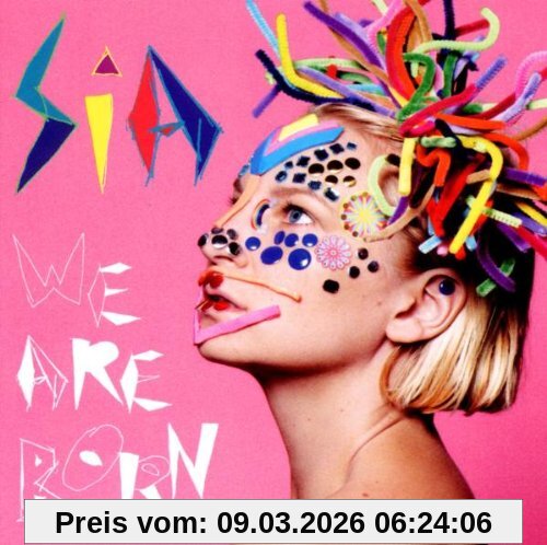 Sia We Are Born
