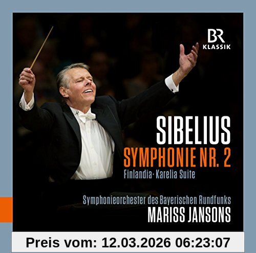 Symphonieorchester des Bayerischen Rundfunks Sibelius, Symphonie Nr. 2, Finlandia, Karelia-Suite